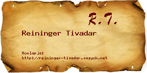 Reininger Tivadar névjegykártya